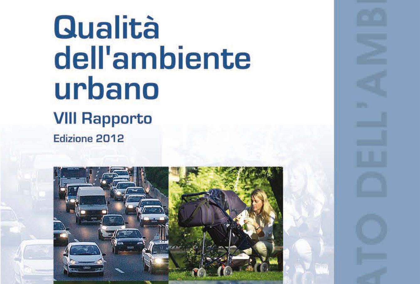 Il rapporto 2012 sulla qualità dellambiente urbano