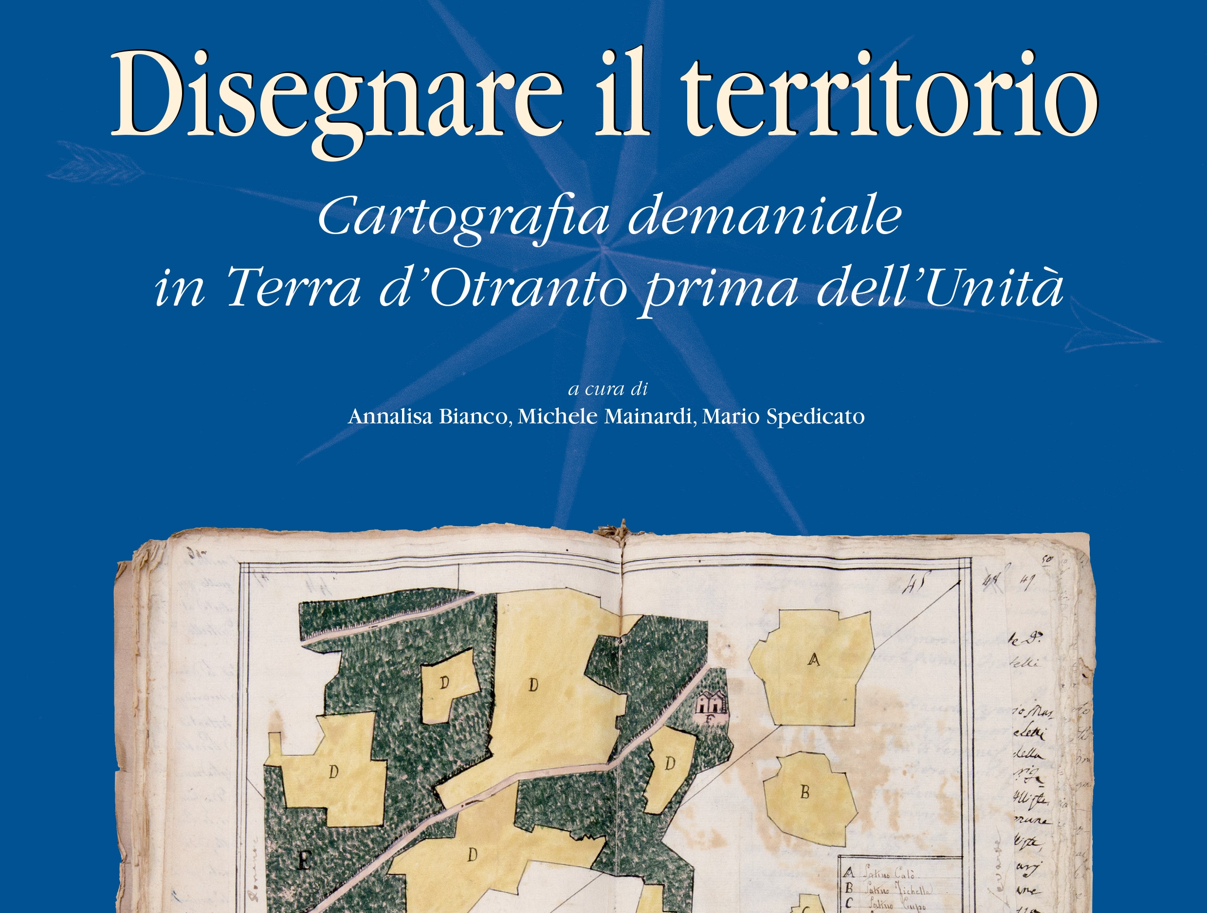 Disegnare il territorio, cartografia demaniale in Terra d’Otranto prima dell’Unità