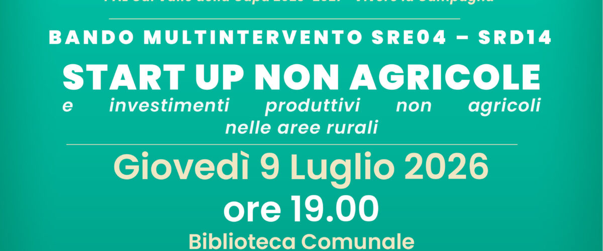 GAL VALLE DELLA CUPA S.R.L. – INCONTRO PRESENTAZIONE BOZZA BANDO MULTI-INTERVENTO SRE04–SRD14 – SAN CESARIO 09 LUGLIO 2026